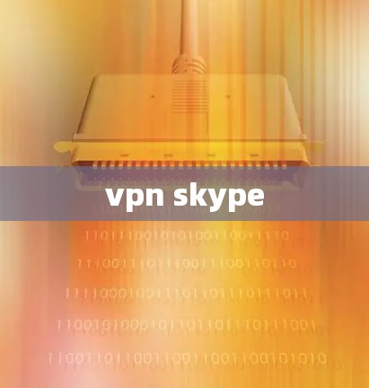 vpn skype vpn skype